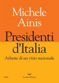 Michele Ainis - Presidenti d'Italia (2022)