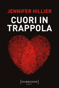 Jennifer Hillier – Cuori in trappola (2022)