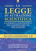 Alessandro Dal Col, Alessandro Pancia - La legge di attrazione scientifica (2022)