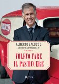 Alberto Balocco, Adriano Moraglio - Volevo fare il pasticcere (2016)