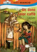 img Lia Levi - Un dono color caffè (2011)