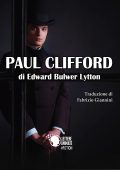 Edward Bulwer Lytton - Paul Clifford (2018)