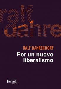 Ralf Dahrendorf – Per un nuovo liberalismo (2022)