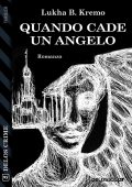 Lukha B. Kremo - Quando cade un angelo (2020)