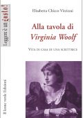 Elisabetta Chicco Vitzizzai - Alla tavola di Virginia Woolf (2009)