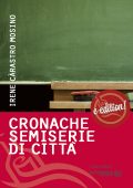 img Irene Càrastro Mosino - Cronache semiserie di città (2016)