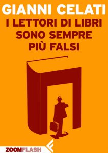 Gianni Celati – I lettori di libri sono sempre più falsi (2012)