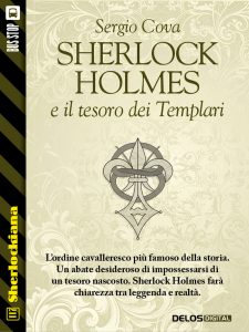 Sergio Cova – Sherlock Holmes e il tesoro dei Templari (2015)