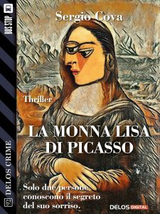 Sergio Cova – La Monna Lisa di Picasso (2020)