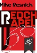 Mike Resnick - Redchapel (2011)