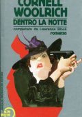 img Cornell Woolrich, Lawrence Block - Dentro la notte (1987)