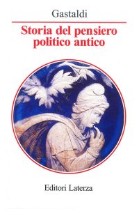 Silvia Gastaldi – Storia del pensiero politico antico (2015)