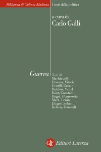 Carlo Galli (a cura di) – Guerra (2015)