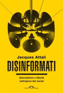 Jacques Attali – Disinformati (2022)
