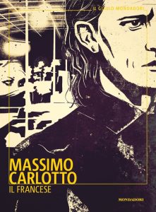 Massimo Carlotto – Il Francese (2022)