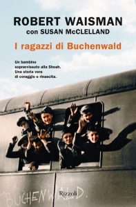 Robert Waisman, Susan McClelland – I ragazzi di Buchenwald (2022)