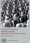 Christopher R. Browning - Uomini comuni (2022)
