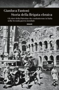 Gianluca Fantoni – Storia della Brigata ebraica (2022)