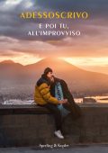 Adessoscrivo - E poi tu, all'improvviso (2022)