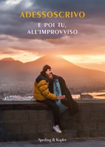 Adessoscrivo – E poi tu, all’improvviso (2022)