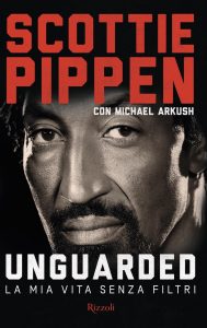 Scottie Pippen, Michael Arkush – Unguarded (2022)