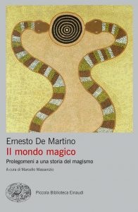 Ernesto De Martino – Il mondo magico (2022)