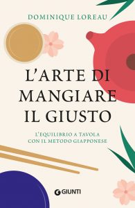 Dominique Loreau – L’arte di mangiare il giusto (2022)
