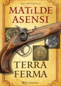 Matilde Asensi - Terra ferma (2009)