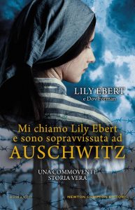 Lily Ebert, Dov Forman – Mi chiamo Lily Ebert e sono sopravvissuta ad Auschwitz (2022)