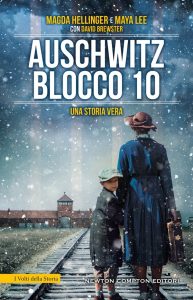 Maya Lee, Magda Hellinger – Auschwitz Blocco 10 (2022)