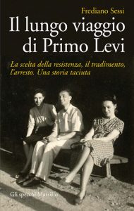 Frediano Sessi – Il lungo viaggio di Primo Levi (2013)