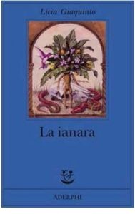 Licia Giaquinto – La ianara (2010)
