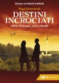 Paul Dowswell - Destini incrociati (2022)