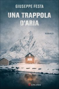 Giuseppe Festa – Una trappola d’aria (2022)
