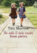 Titti Marrone - Se solo il mio cuore fosse pietra (2022)