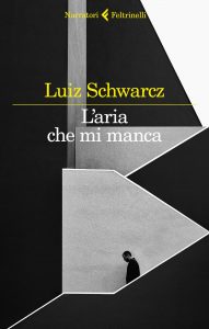 Luiz Schwarcz – L’aria che mi manca (2022)