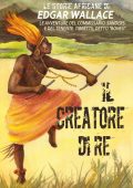 Edgar Wallace - Le storie africane. Il creatore di re (2015)