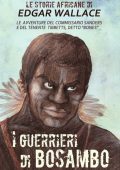 Edgar Wallace - Le storie africane. I guerrieri di Bosambo (2015)