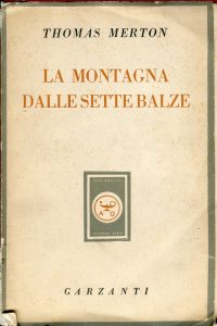 Thomas Merton – La montagna dalle sette balze (1950)