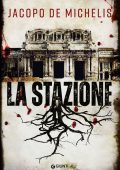 Jacopo De Michelis - La stazione (2022)