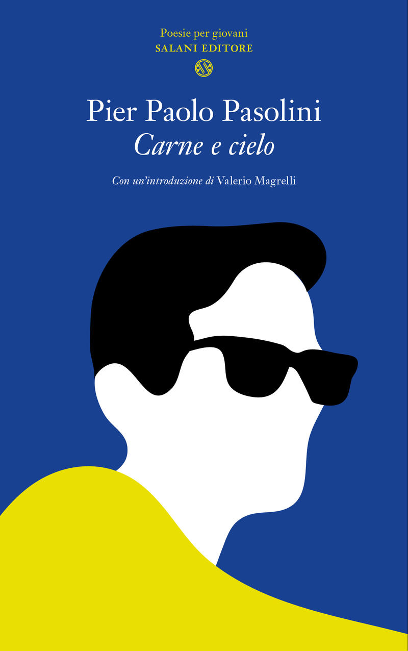 Pier Paolo Pasolini – Carne e cielo (2015)