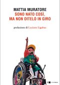 Mattia Muratore - Sono nato così, ma non ditelo in giro (2022)
