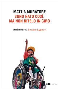 Mattia Muratore – Sono nato così, ma non ditelo in giro (2022)