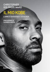 Christopher Goldman Ward – Il mio Kobe. L’amico diventato leggenda (2022)