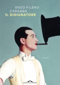 Enzo Fileno Carabba - Il digiunatore (2022)