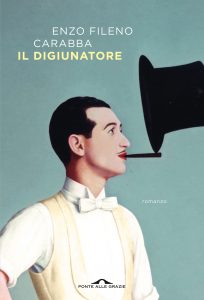 Enzo Fileno Carabba – Il digiunatore (2022)