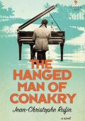 img Jean-Christophe Rufin - The Hanged Man of Conakry (2022) ENG