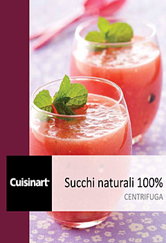 Cuisinart & Paul Bocuse – Succhi naturali 100% Centrifuga (2014)