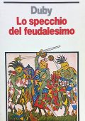 img Georges Duby - Lo Specchio del Feudalesimo (1978)