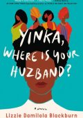 img Lizzie Damilola Blackburn - Yinka, Where Is Your Huzband (2022) ENG